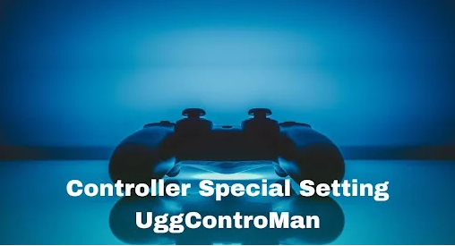Controller Special Settings Uggcontroman