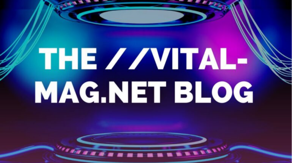 The //vital-mag.net Blog